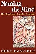 Naming the Mind: How Psychology Found Its Language