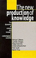 New Production of Knowledge The Dynamics of Science & Research in Contemporary Societies