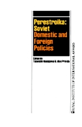 Perestroika: Soviet Domestic and Foreign Policies