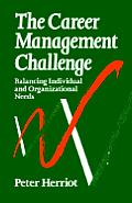 Career Management Challenge: Balancing Individual & Organizational Needs