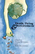 Death Dying & Bereavement