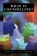 What Is Counselling?: The Promise and Problem of the Talking Therapies