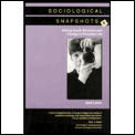 Sociological Snapshots 2 Seeing Social S