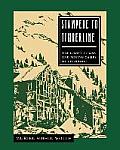 Stampede to Timberline Ghost Towns & Mining