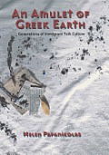 An Amulet of Greek Earth: Generations of Immigrant Folk Culture