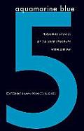 Aquamarine Blue 5: Personal Stories of College Students with Autism