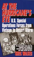At the Hurricanes Eye US Special Forces from Vietnam to Desert Storm