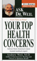 Ask Dr Weil Your Top Health Concerns
