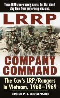 LRRP Company Command: The Cav's Lrp/Rangers in Vietnam, 1968-1969