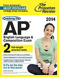 Cracking the AP English Language & Composition Exam 2014 Edition