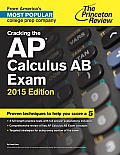 Cracking the AP Calculus AB Exam 2015 Edition