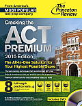 Cracking the ACT Premium Edition with 4 Practice Tests 2015