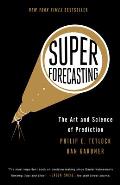 Superforecasting The Art & Science of Prediction