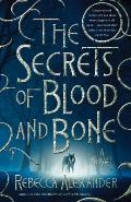 Secrets of Blood & Bone