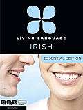 Living Language Irish Gaelic Essential Edition Beginner course including coursebook 3 audio CDs & free online learning