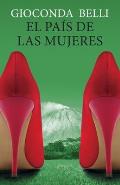 El Pa?s de Las Mujeres / A Woman's Country = The Country of Women