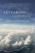 Skyfaring A Journey with a Pilot