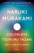 Colorless: Tsukuru Tazaki and His Years of Pilgrimage
