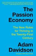Passion Economy The New Rules for Thriving in the Twenty First Century