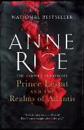 Prince Lestat and the Realms of Atlantis: Vampire Chronicles 12