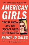 American Girls Social Media & the Secret Lives of Teenagers