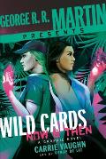 George R R Martin Presents Wild Cards Now & Then