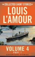 Adventure Stories: The Collected Short Stories of Louis L'Amour: Volume 4 Part 1