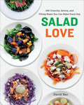 Salad Love Crunchy Savory & Filling Meals You Can Make Every Day