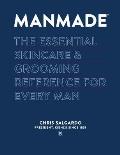 Manmade The Essential Skincare & Grooming Reference for Every Man