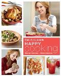 Happy Cooking Giadas Recipes & Tips for Making Every Meal Count Without Stressing You Out