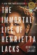 Immortal Life of Henrietta Lacks Movie Tie In Edition