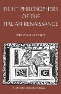 Eight Philosophers Of The Italian Renais