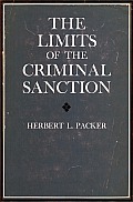 The Limits of the Criminal Sanction
