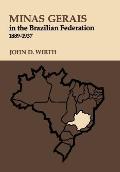 Minas Gerais in the Brazilian Federation, 1889-1937