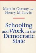 Schooling & Work In The Democratic Sta