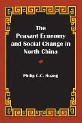 Peasant Economy & Social Change In North China