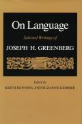 On Language: Selected Writings of Joseph H. Greenberg