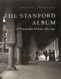 Stanford Album A Photographic History