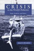 Crisis in the Worlds Fisheries People Problems & Policies