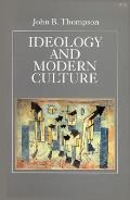 Ideology & Modern Culture Critical Social Theory in the Era of Mass Communication