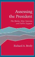 Assessing the President: The Media, Elite Opinion, and Public Support