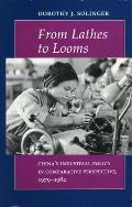 From Lathes to Looms: China's Industrial Policy in Comparative Perspective, 1979-1982