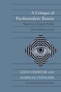 A Critique of Psychoanalytic Reason: Hypnosis as a Scientific Problem from Lavoisier to Lacan