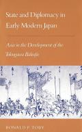 State & Diplomacy In Early Modern Japan