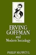 Erving Goffman & Modern Sociology