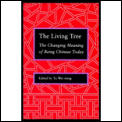 Living Tree The Changing Meaning Of Bein