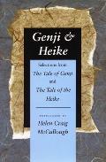 Genji & Heike: Selections from the Tale of Genji and the Tale of the Heike