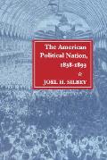 The American Political Nation, 1838-1893