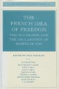 The French Idea of Freedom: The Old Regime and the Declaration of Rights of 1789