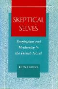 Skeptical Selves: Empiricism and Modernity in the French Novel